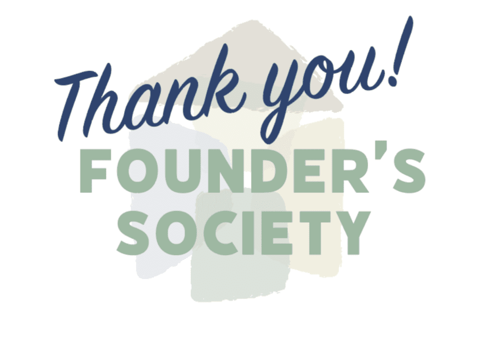 interior Thank you to the St. Francis House Founder’s Society for your incredible support this past year. banner image